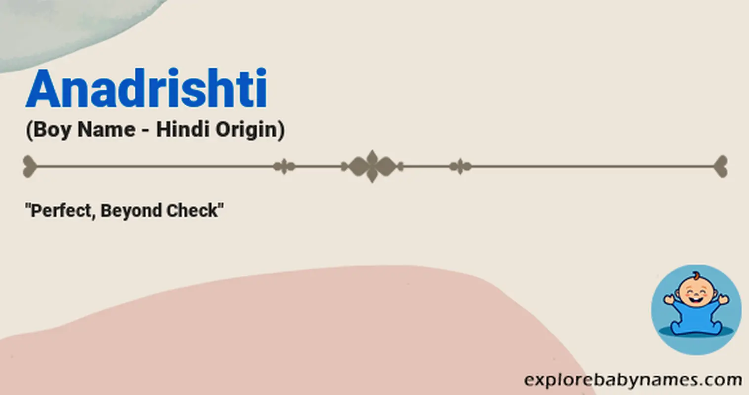 Meaning of Anadrishti