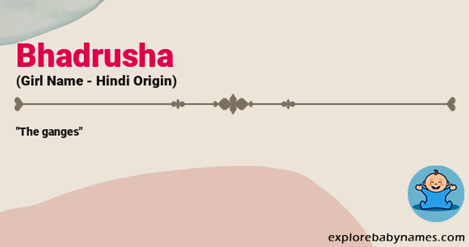 Meaning of Bhadrusha