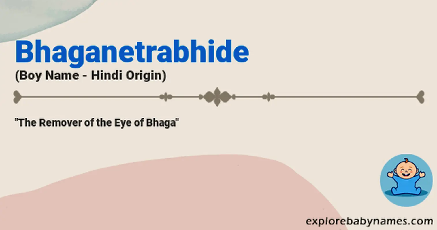 Meaning of Bhaganetrabhide