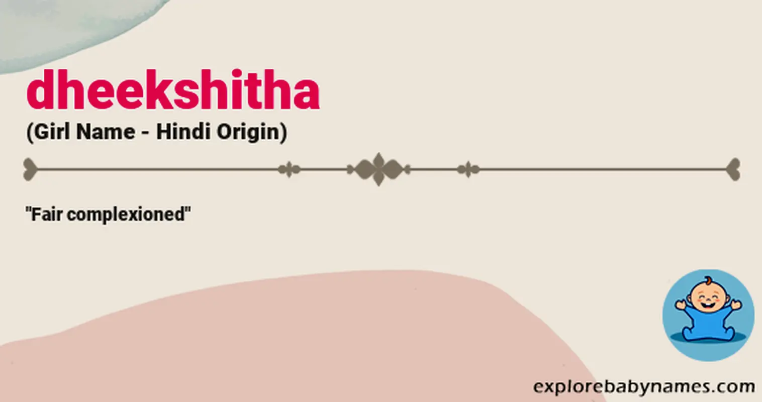 Meaning of Dheekshitha