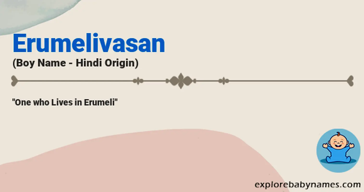 Meaning of Erumelivasan