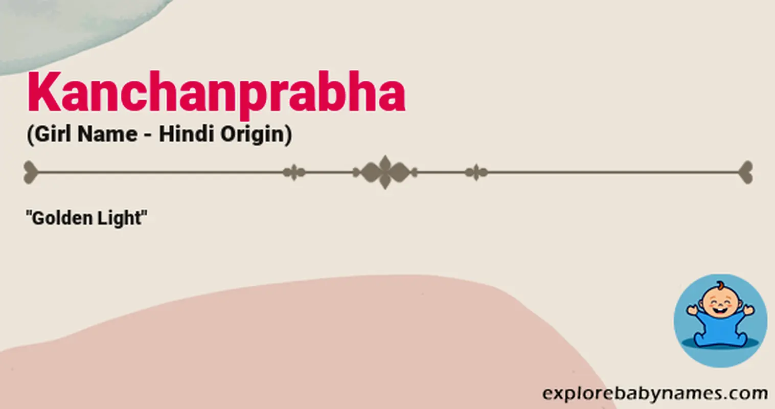 Meaning of Kanchanprabha