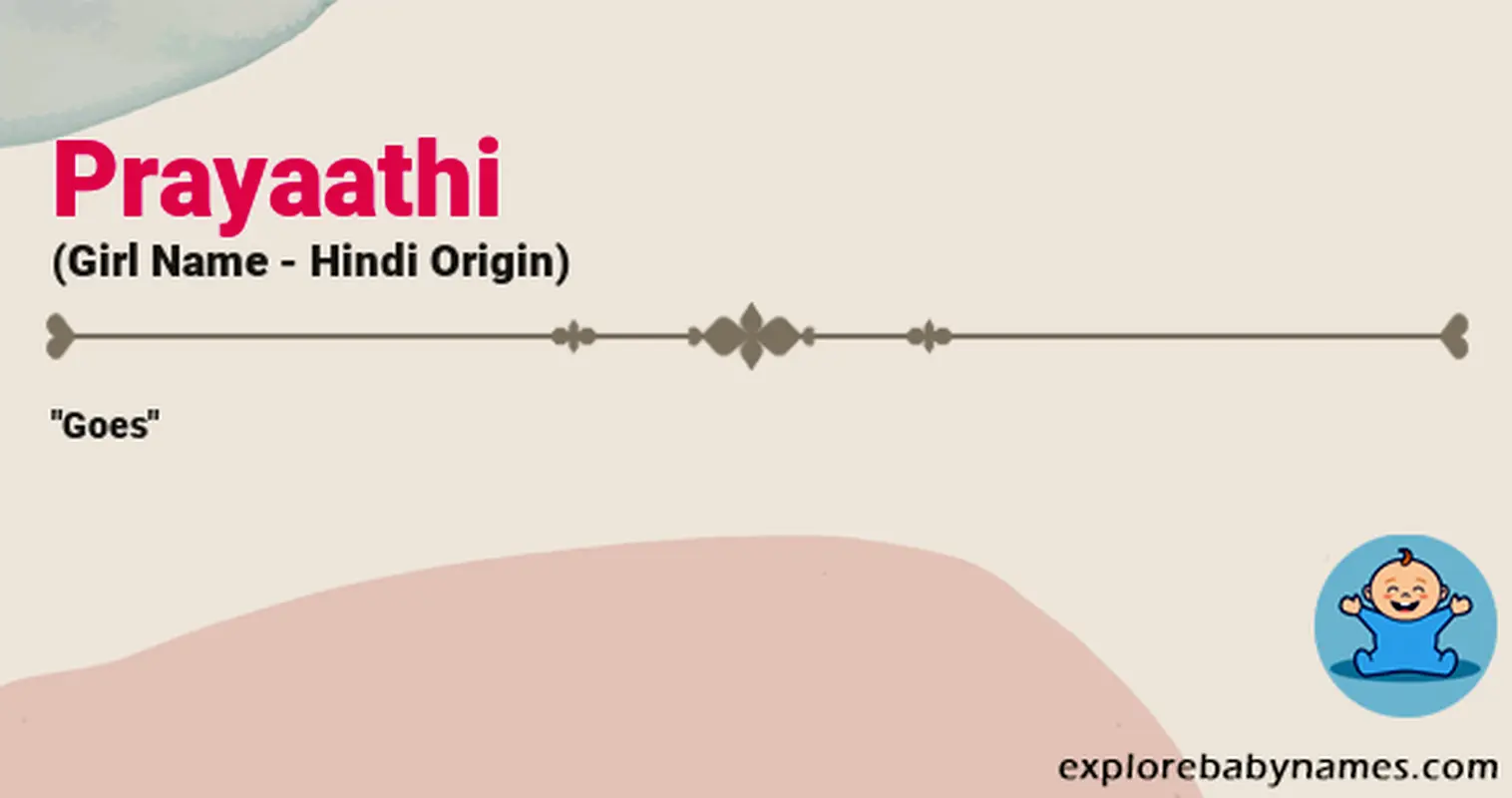 Meaning of Prayaathi