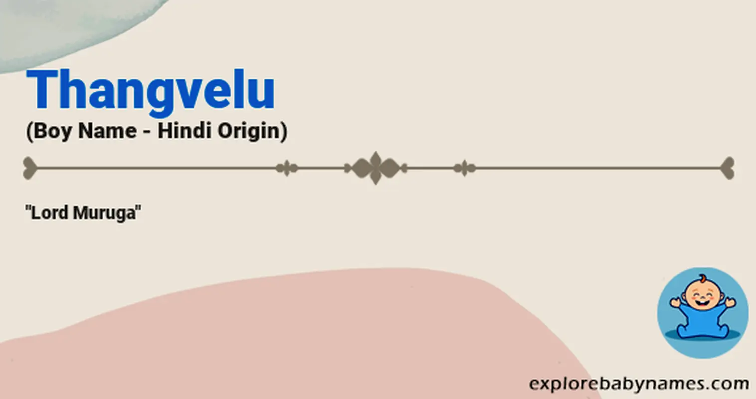 Meaning of Thangvelu