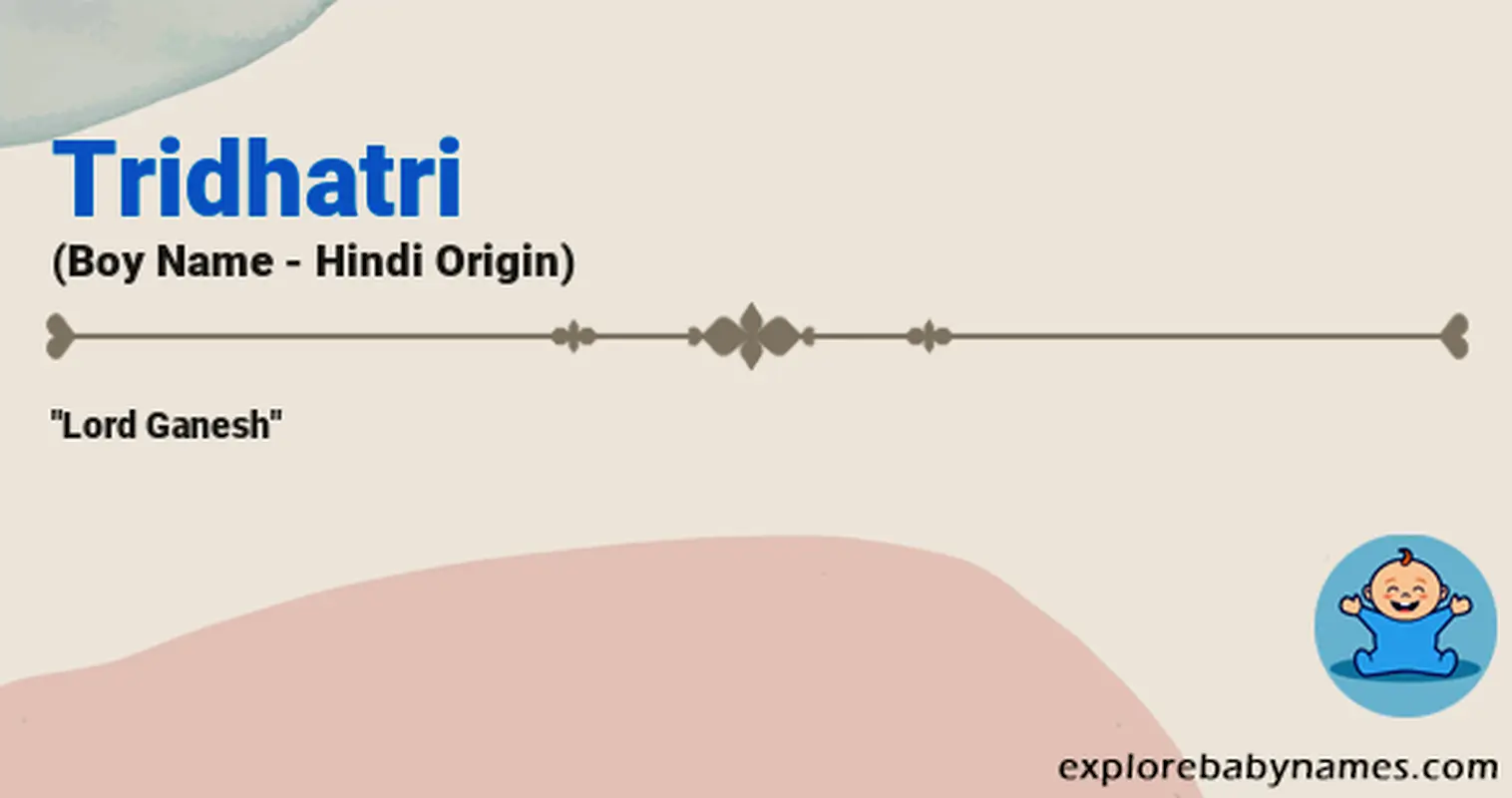 Meaning of Tridhatri