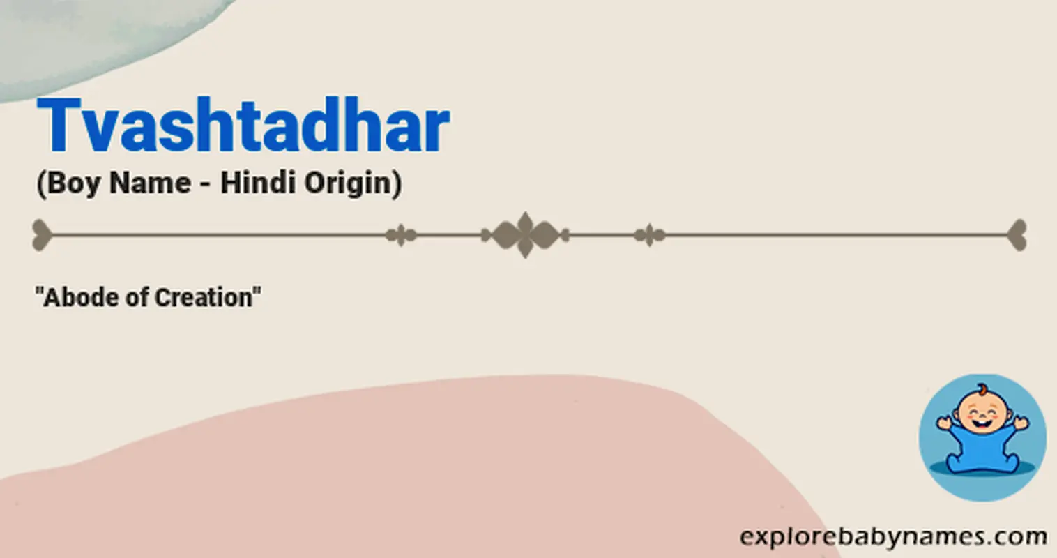 Meaning of Tvashtadhar